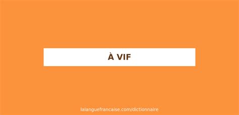 vif definition francais|More.